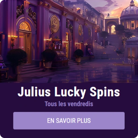 Julius Lucky Spins bannière promotionnelle avec "Tous les vendredis" et bouton "EN SAVOIR PLUS